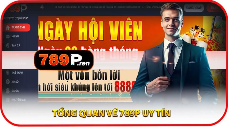 Tổng quan về 789P – Uy tín tạo nên thương hiệu